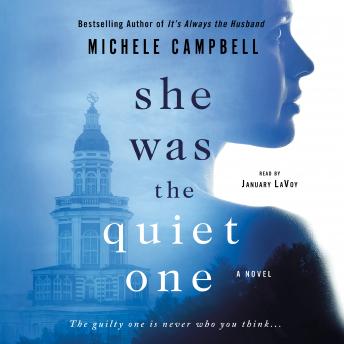 She Was the Quiet One: A Novel