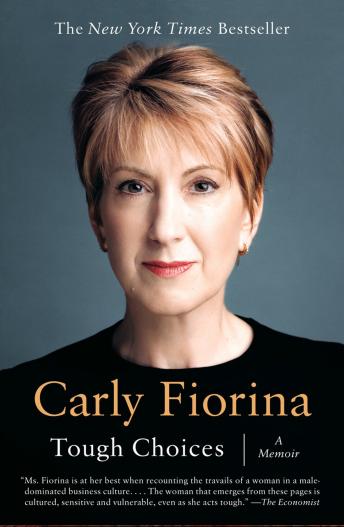 Get Best Audiobooks Memoir Tough Choices: A Memoir by Carly Fiorina Audiobook Free Mp3 Download Memoir free audiobooks and podcast