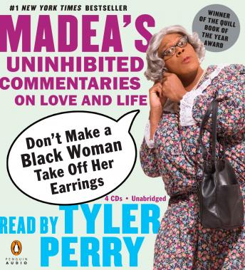 Don't Make a Black Woman Take Off Her Earrings, Tyler Perry