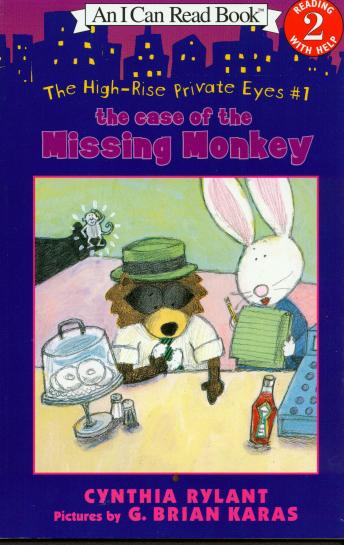 The Case of the Missing Monkey: The High-Rise Private Eyes, Book 1