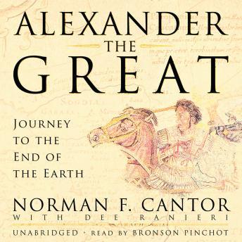 Alexander the Great: Journey to the End of the Earth