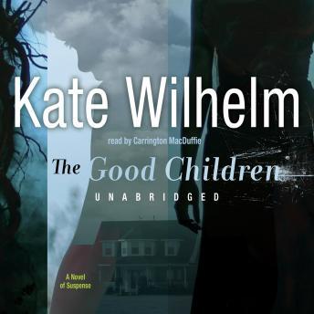 Good Children, Kate Wilhelm