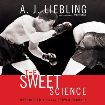 Download Sweet Science by A. J. Liebling