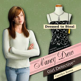 Nancy Drew Girl Detective: Dressed to Steal
