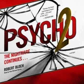 Psycho II: The Psycho Trilogy, Book 2, Robert Bloch