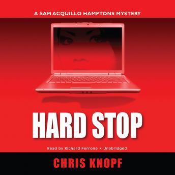 Hard Stop: A Sam Acquillo Hamptons Mystery