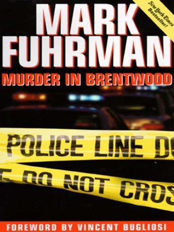 Murder in Brentwood, Mark Fuhrman