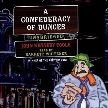 A Confederacy of Dunces by John Kennedy Toole audiobooks free windows tablet | fiction and literature