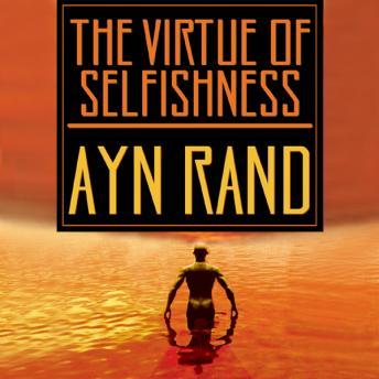 Download Virtue of Selfishness: A New Concept of Egoism by Ayn Rand, Nathaniel Branden