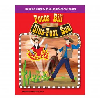 Pecos Bill and Slue-Foot Sue: Building Fluency through Reader's Theater
