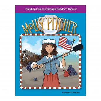 Molly Pitcher: Building Fluency through Reader's Theater