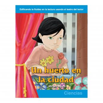 [Spanish] - Un huerto en la cuidad / A Garden in the City