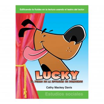 Lucky el perro de la estación de bomberos / Lucky the Firehouse Dog