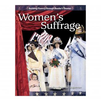 Women's Suffrage: Building Fluency through Reader's Theater