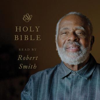 ESV Audio Bible, Read by Robert Smith
