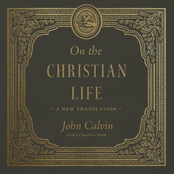 On the Christian Life: A New Translation
