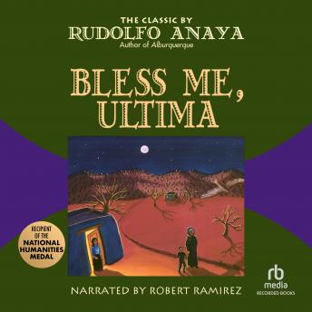 Bless Me, Ultima, Rudolfo Anaya