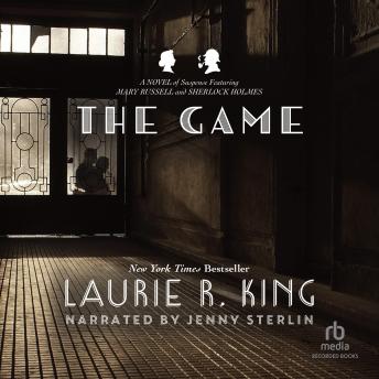 The Game: A novel of suspense featuring Mary Russell and Sherlock Holmes