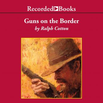 Guns on the Border