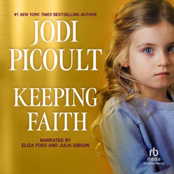 Keeping Faith, Audio book by Jodi Picoult