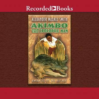 Akimbo and the Crocodile Man, Alexander McCall Smith