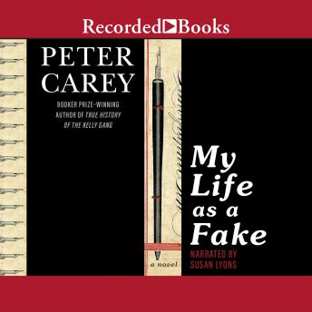 My Life as a Fake, Peter Carey