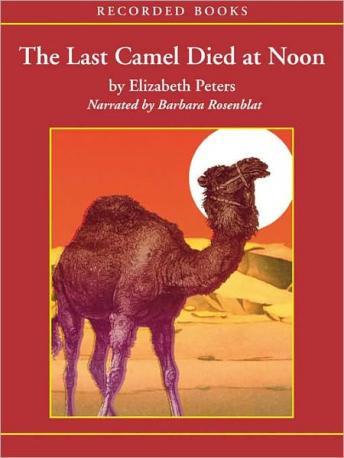 Last Camel Died at Noon, Elizabeth Peters