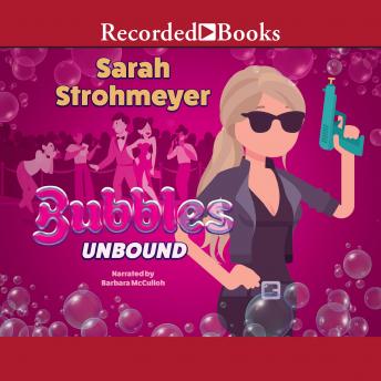 Bubbles Unbound, Sarah Strohmeyer