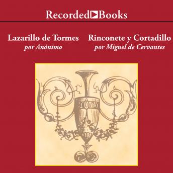 El Lazarillo de Tormes/ Rinconete y Cortadillo, Audio book by Anonymous , Miguel De Cervantes Saavedra