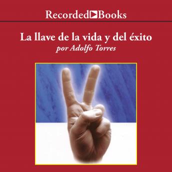 [Spanish] - La Llave de la Vida y el Exito (The Key of Life and Success)