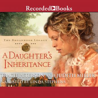 Daughter's Inheritance, Tracie Peterson, Judith Miller