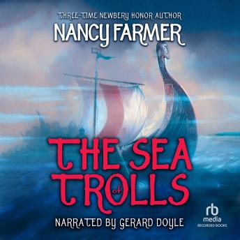 Sea of Trolls, Nancy Farmer