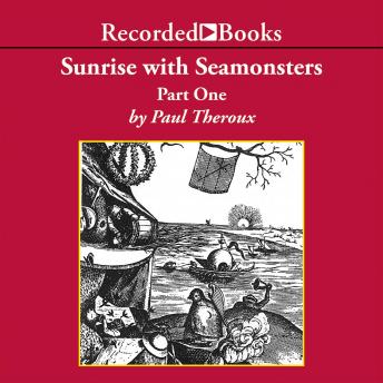 Sunrise with Seamonsters, Part One: Essays & Pieces