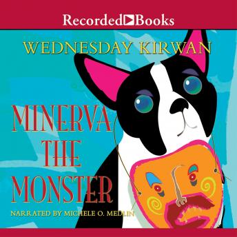Minerva the Monster, Audio book by Wednesday Kirwan