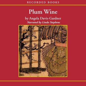 Plum Wine, Angela Davis-Gardner