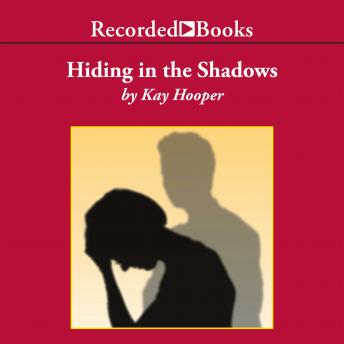 Hiding in the Shadows, Kay Hooper