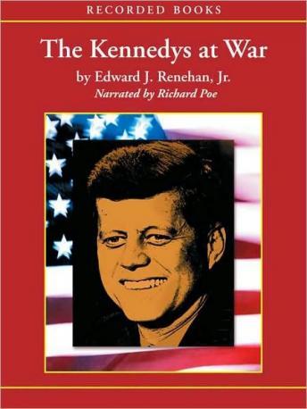 Kennedys at War: 1937-1945, Edward J. Renehan Jr.