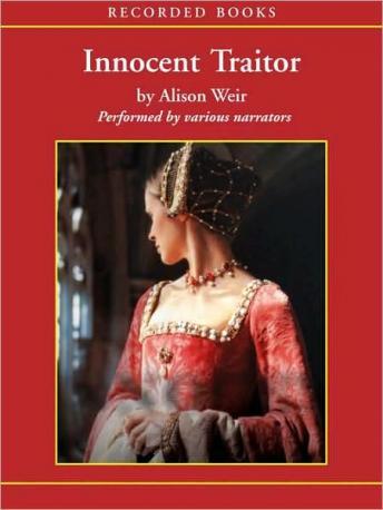 Innocent Traitor: A Novel of Lady Jane Grey, Alison Weir