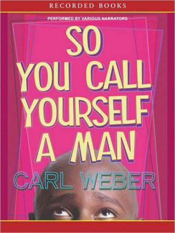 So You Call Yourself a Man