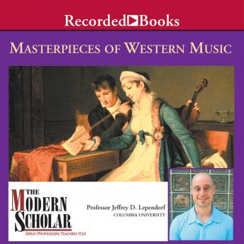 Masterpieces of Western Music, Jeffrey Lependorf