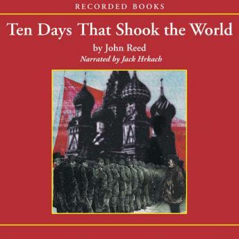 Ten Days That Shook the World, John Reed