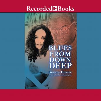 Download Blues From Down Deep by Gwynne Forster