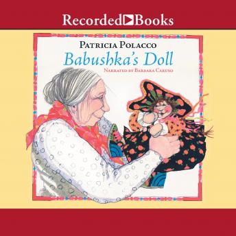 Babushka's Doll, Audio book by Patricia Polacco