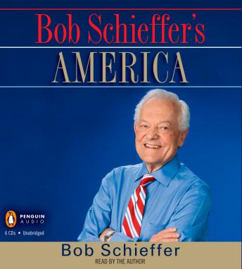 Download Bob Schieffer's America by Bob Schieffer