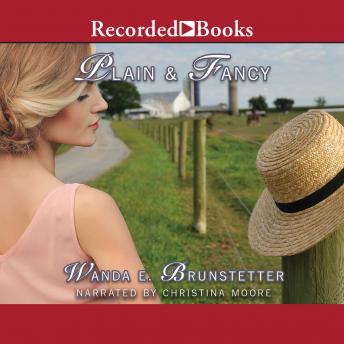 Plain and Fancy, Audio book by Wanda E. Brunstetter