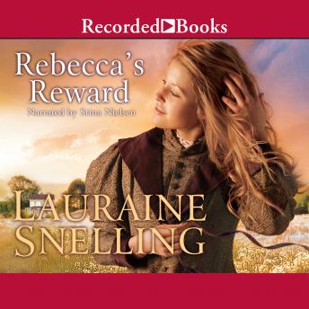 Rebecca's Reward, Lauraine Snelling