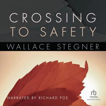 Crossing to Safety, Wallace Stegner