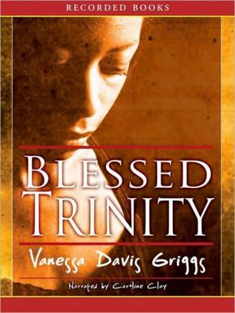 Blessed Trinity, Vanessa Davis Griggs