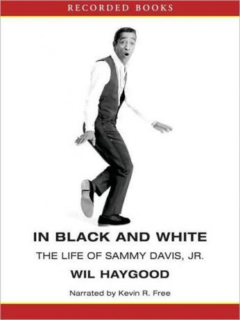 In Black and White: The Life of Sammy Davis, Jr., Wil Haygood