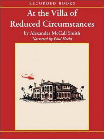 At The Villa of Reduced Circumstances, Alexander McCall Smith